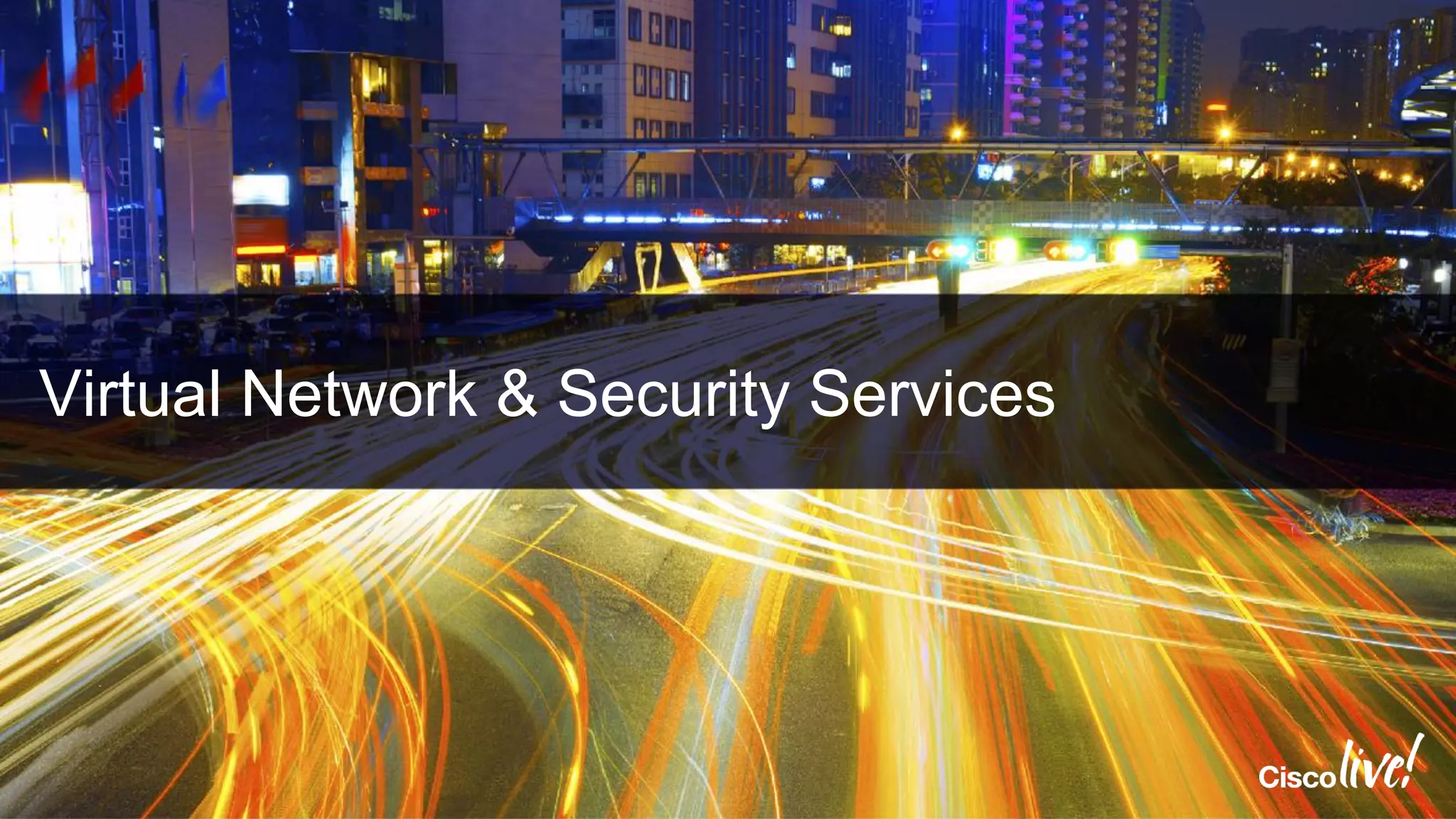Virtual Network & Security Services
 