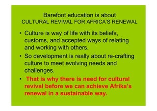 Revive African tradition and organic practice