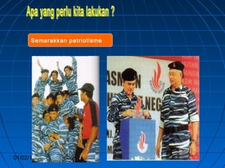 Semarakkan patriotisme




01/02/13                       22
 