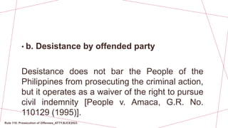 Rule110_Prosecution-of-Offenses_BSCrim4_ATTY.BJCE-Copy.pptx