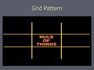 Grid Pattern
 
