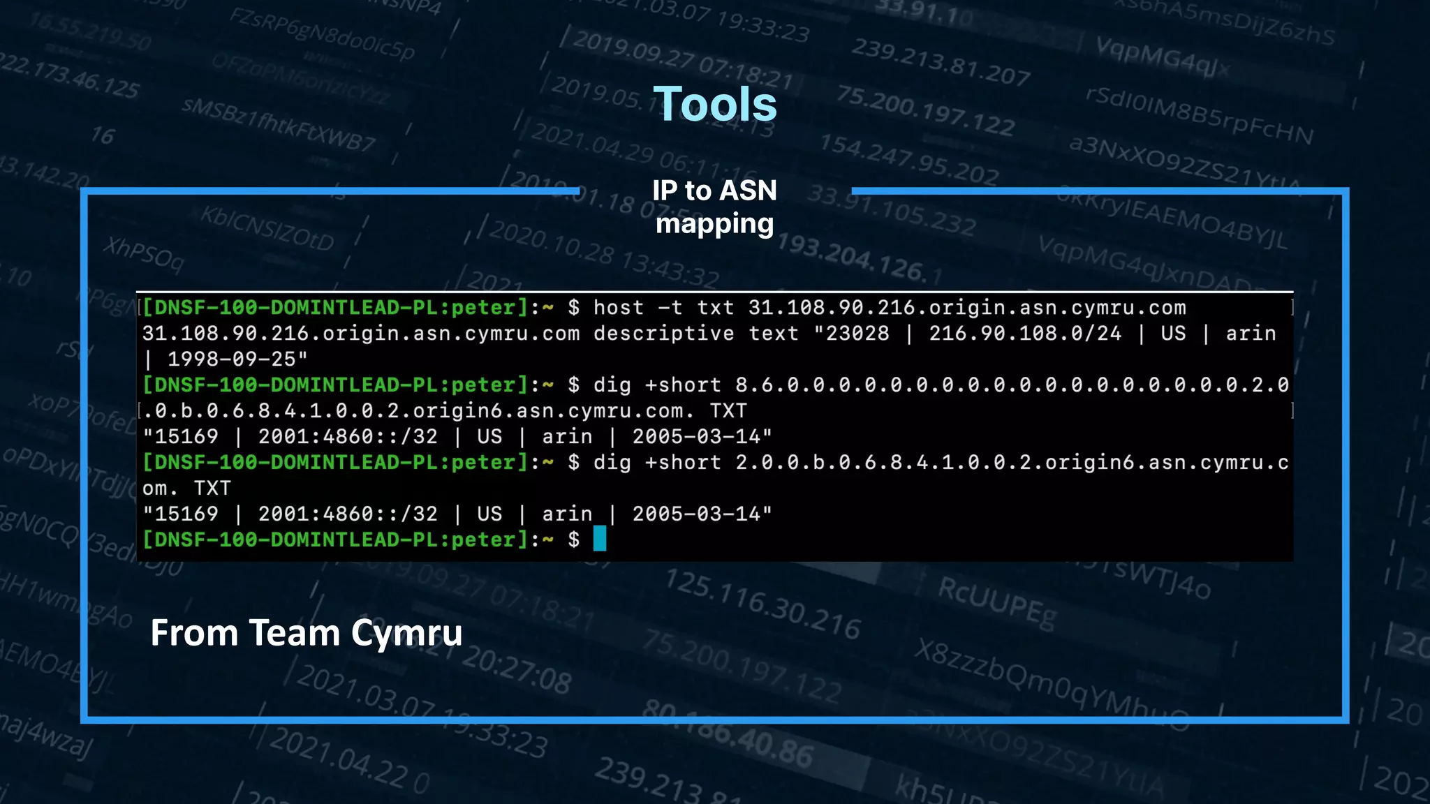 Tools
IP to ASN
mapping
From Team Cymru
 