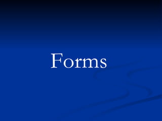 Forms 