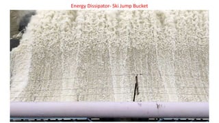 Energy Dissipator- Ski Jump Bucket
 