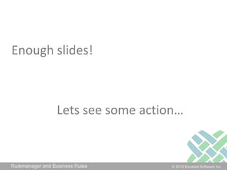 Command Line ActionsSend a message to Dovetail Carrier so it cansend an outgoing dialogue emailsend a survey to a customertrack a trendetc.