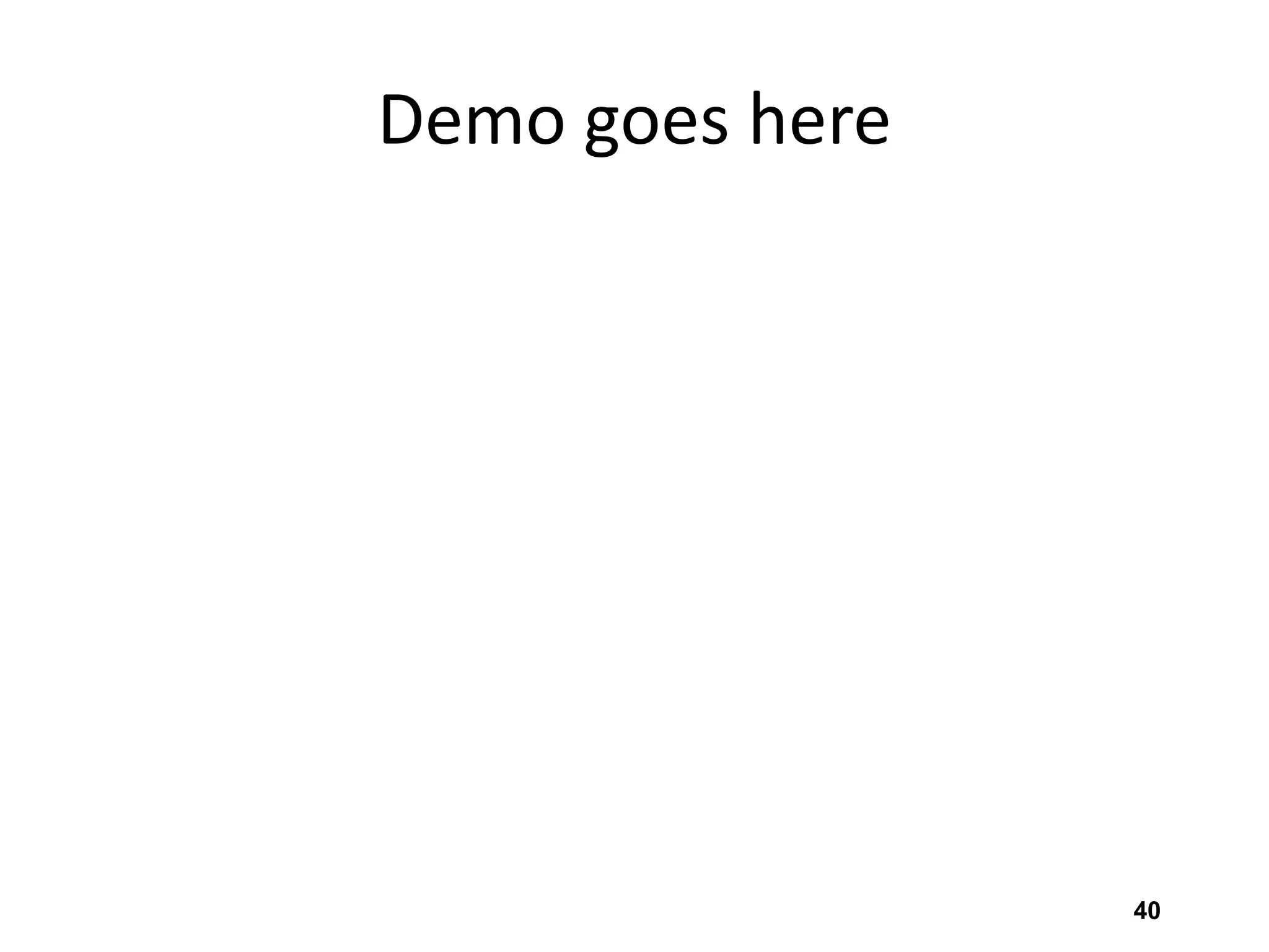 Demo goes here
40
 