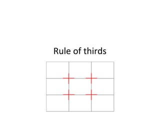 Rule of thirds
 
