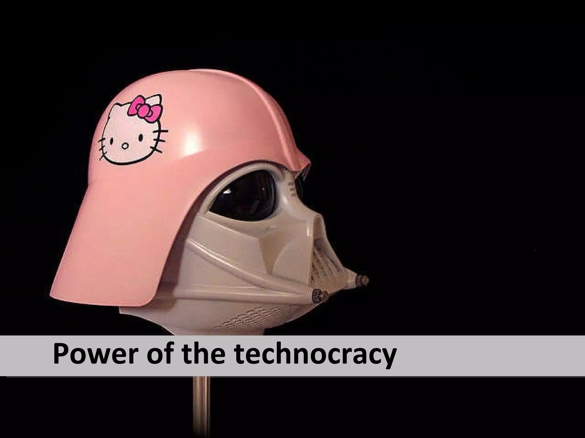 Power of the technocracy 