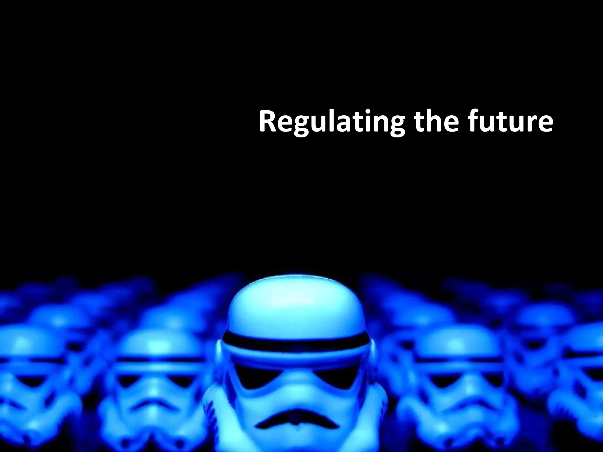 Regulating the future 