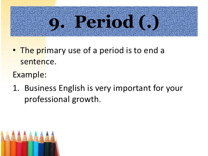 Period Inwriting Period Meaning In Sentence , Periods: When to Use Periods in Writing ...