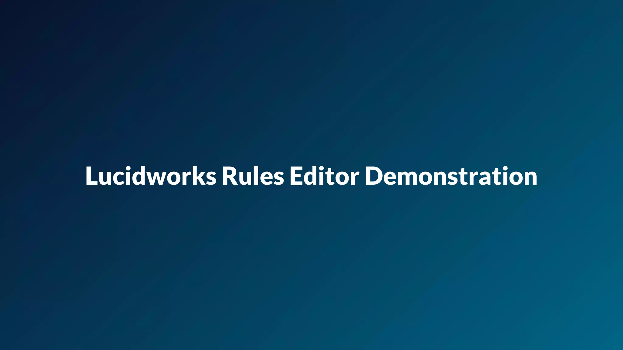 Lucidworks Rules Editor Demonstration
 