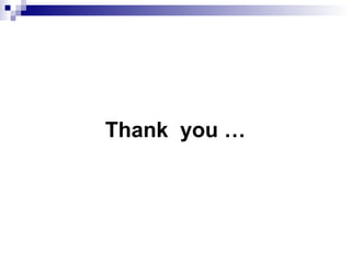 Thank you …
 