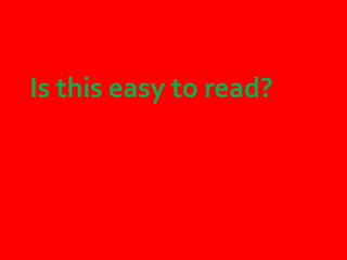 Is this easy to read?
 