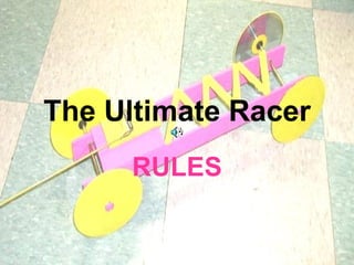The Ultimate Racer RULES 