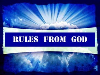 RULES FROM GOD
 