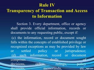 Rule IVTransparency of Transaction and Access to Information<br />Section 3. Every department, office or agency shall prov...