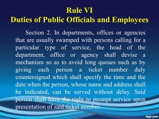 Rule VIDuties of Public Officials and Employees<br />	Section 2. In departments, offices or agencies that are usually swam...