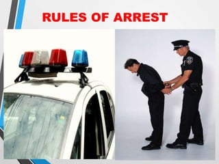 RULES OF ARREST
 