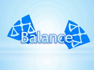Balance