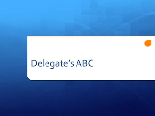 Delegate’s ABC
 