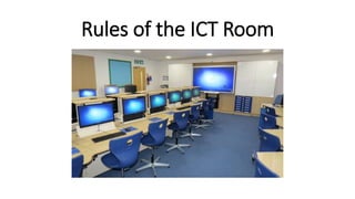 Rules of the ICT Room
 