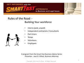 Rules of the Road – Building Your workforce ,[object Object]