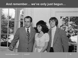 And remember… we’ve only just begun… 