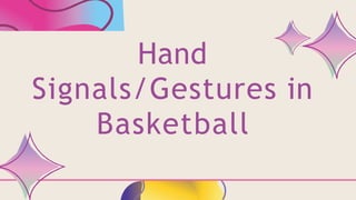 Rules & Regulations in BASKETTBALL including hand signals.pptx