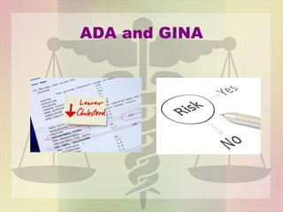 ADA and GINA
 