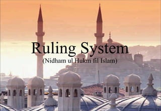 Ruling System (Nidham ul Hukm fil Islam) 