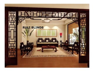 RULI BLINDS
 