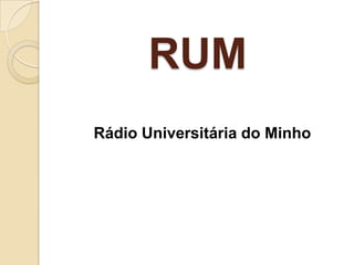 RUM Rádio Universitária do Minho 