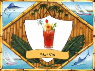 Mai-Tai
 