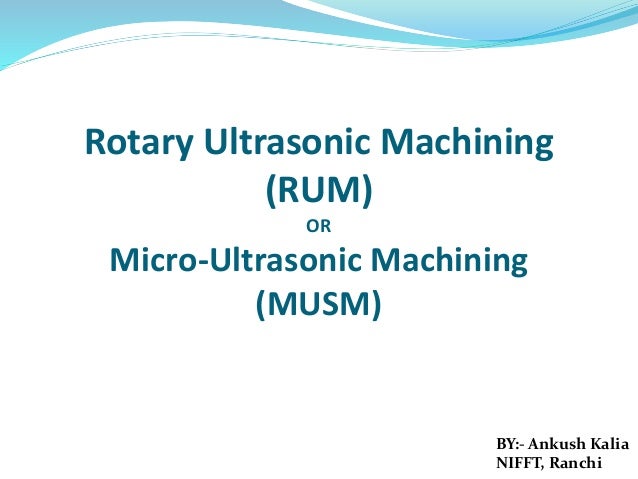 Ultrasonic machining thesis