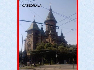 CATEDRALA 
