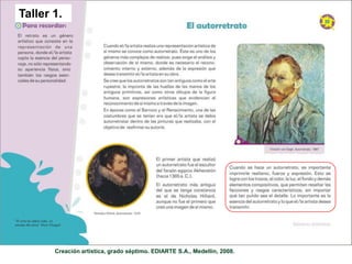 Taller 1.




       Creación artística, grado séptimo. EDIARTE S.A., Medellín, 2008.
 