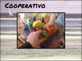 Cooperativo
http://www.flickr.com/photos/39039882@N00/3395892129
 