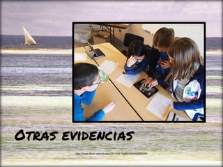 Otras evidencias
http://www.flickr.com/photos/56155476@N08/6659985291
 