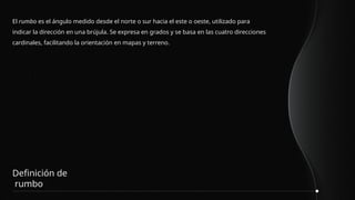 Rumbos y Azimut teoria, explicacion.pptx