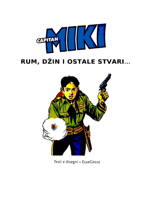 rum džin i ostale stvari - kapetan miki