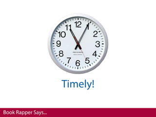 Timely!

Book Rapper Says...
 