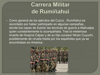 Inca General Ruminahui Rumiñahui | PPTX