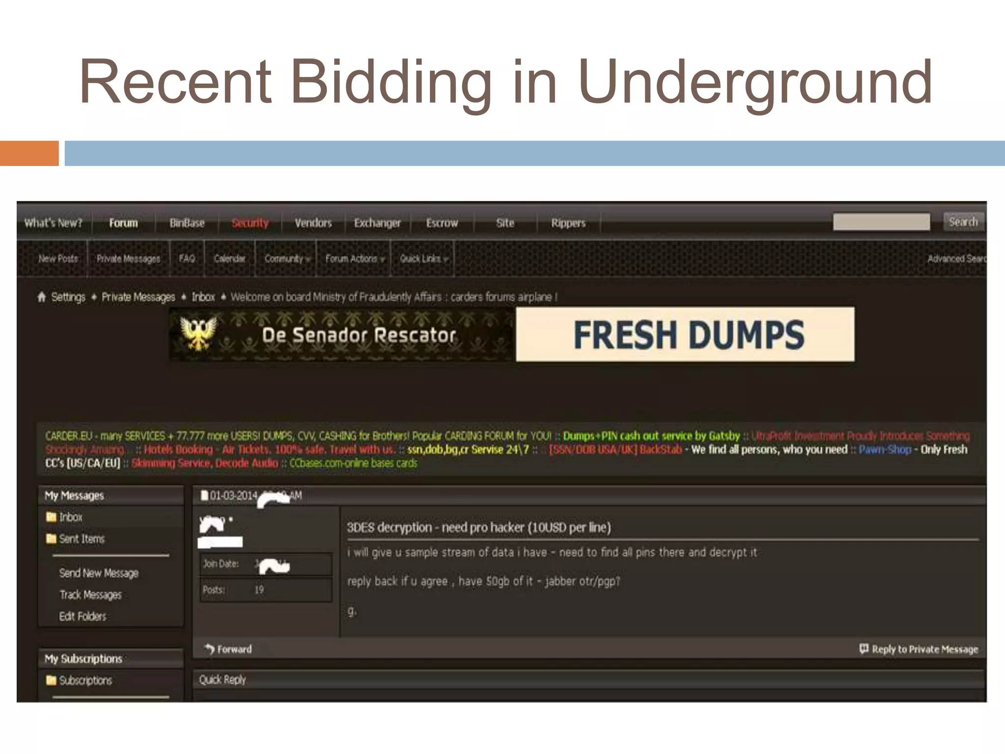 Recent Bidding in Underground
 