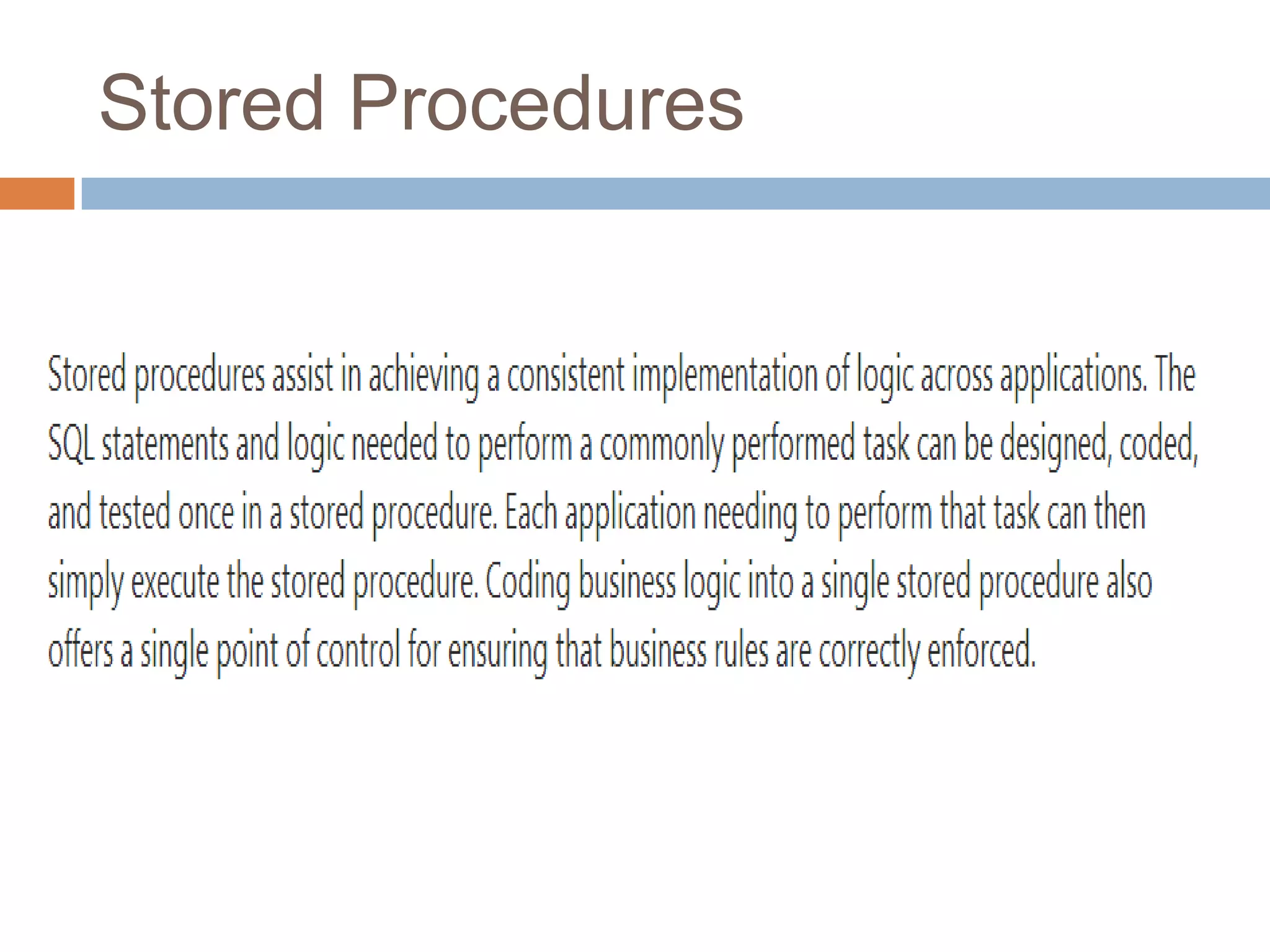 Stored Procedures
 