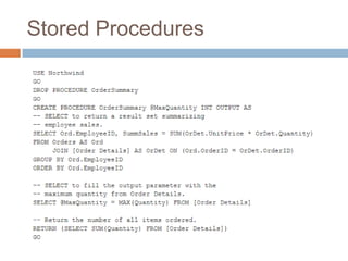 Stored Procedures
 