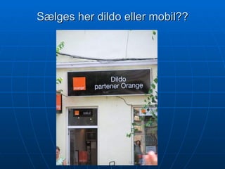 Sælges her dildo eller mobil??