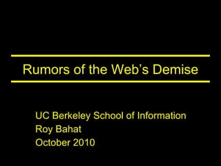 Rumors of the Web's Demise
