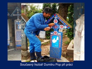 Současný řezbář Dumitru Pop při práci
 