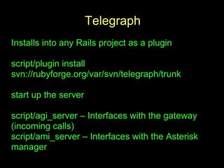 Adhearsion and Telegraph Framework Presentation