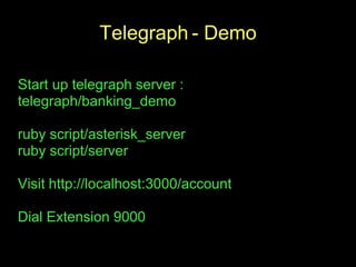 Adhearsion and Telegraph Framework Presentation